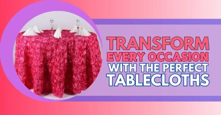 Remodel Each Event With The Good Tablecloths |BBCrafts