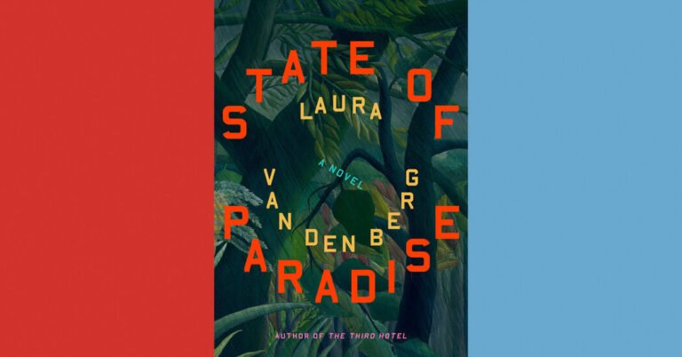 E-book Assessment: ‘State of Paradise,’ by Laura van den Berg