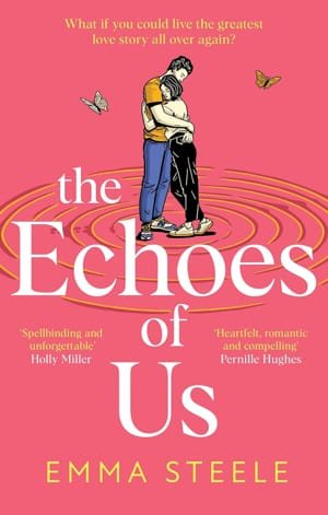 ShortBookandScribes #BookReview – The Echoes of Us by Emma Steele – Brief E book and Scribes