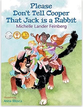 Please Don’t Inform Cooper That Jack is a Rabbit  by Michelle Lander Feinberg