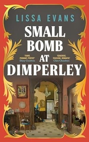 ShortBookandScribes #BookReview – Small Bomb at Dimperley by Lissa Evans – Brief E-book and Scribes